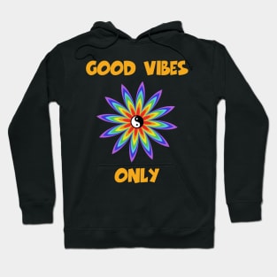 Good Vibes Only Hoodie